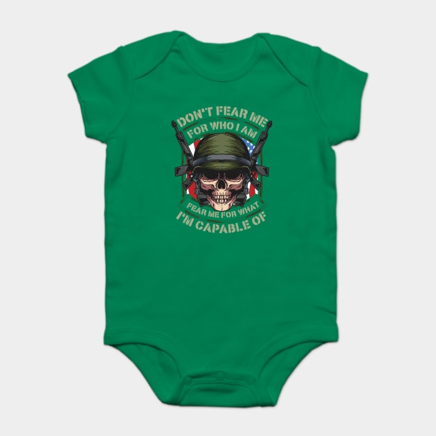 Fear me for what im capable of Soldier Skull Baby Bodysuit by creative